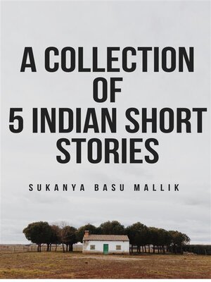 cover image of A modern collection of 5 Indian short stories